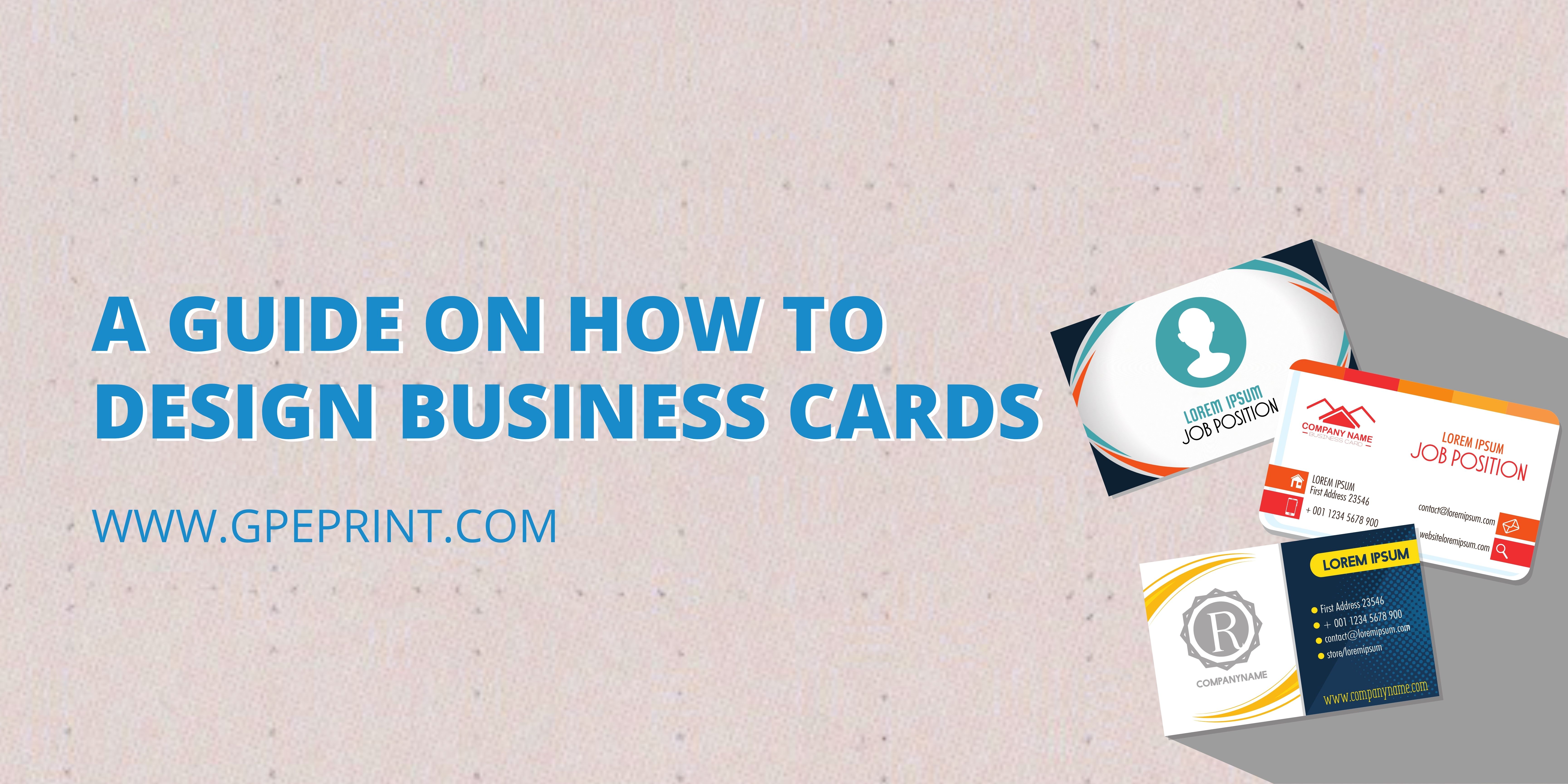 How to Design Business Cards: A Guide